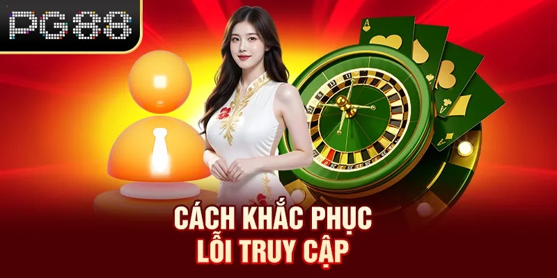 Cách khắc phục lỗi truy cập