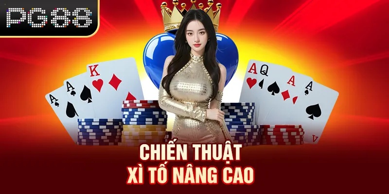 Chiến thuật Xì Tố nâng cao