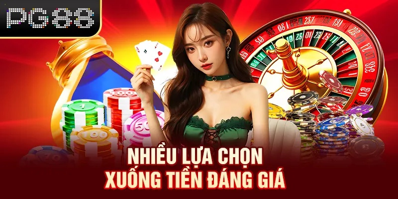 Nhiều lựa chọn xuống tiền đáng giá